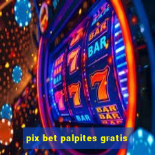 pix bet palpites gratis